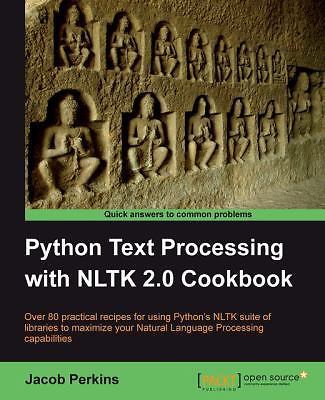 Python Text Processing with Nltk 2.0 Cookbook by Perkins, Jacob ...