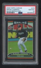 PSA 10 Miguel Cabrera 2006 TOPPS CHROME BLACK REFRACTOR /549  RARE  FUTURE HOF