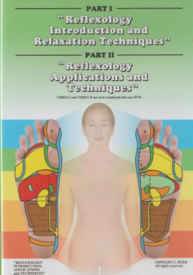 Reflexology Part 1 & 2 DVD Introduction Applications Techniques - Dwight C. Byer