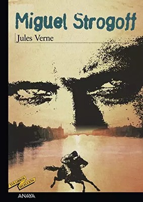 Miguel Strogoff / Michael Strogoff, JULES VERNE