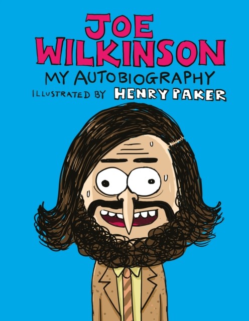 Joe Wilkinson: My (Illustrated) by Joe WilkinsonHenry Paker (HB 2023) - Image 3