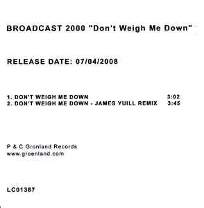 Broadcast 2000 - Don't Weigh Me Down, (CDr)