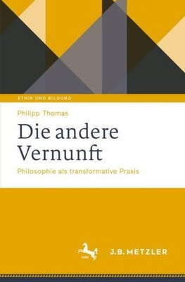 Die andere Vernunft Philipp Thomas