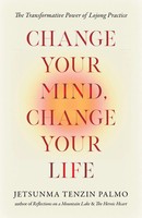 Jetsunma Tenzin Palmo | Change Your Mind, Change Your Life | Taschenbuch (2026)