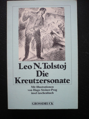 Leo Tolstoi| Die Kreutzersonate  Grossdruck Illustrationen: Hugo Steiner-Prag