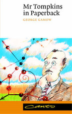 Mr Tompkins in Paperback comprising Mr Tompkins in Wonderland and Mr Tompkins Ex