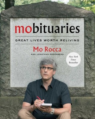 Mobituaries: Great Lives Worth Reliving von Rocca, Mo [gebunden, 384 Seiten]