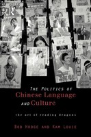 Bob Hodge (U. A.) | Politics Of Chinese Language And Culture | Taschenbuch