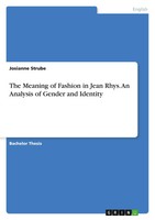 Josianne Strube | The Meaning Of Fashion In Jean Rhys. An Analysis Of Gender...