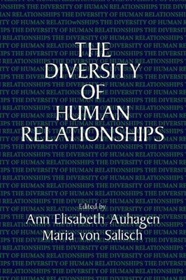 The Diversity of Human Relationships by Ann Elisabeth Auhagen... - 9780521479837