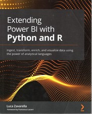 Extending Power BI with Python and R : Ingest, Transform, Enrich and...