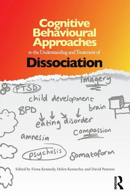 Cognitive Behavioural Approaches to the Understanding and Treatment of...