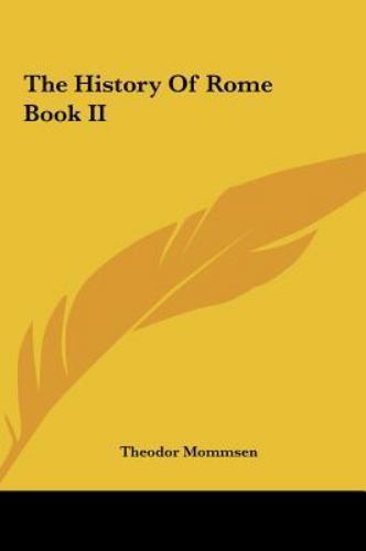 Two Rome's Book History of Rome Book II by Theodor Mommsen (2010, Hardcover) for sale ...