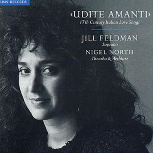 Jill Feldman Udite Amanti: 17th Century Italian Love Songs (CD) Album