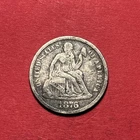 (1) Beautiful Toned Antique 1876-P Seated Liberty Dime VF-VERY FINE NICE