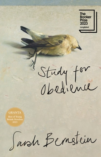 Study for Obedience by Sarah Bernstein (Hardback Book)