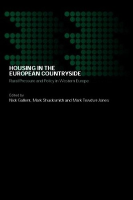 #ad Housing in the European Countryside: Rural Pressure and Policy in Western Europe $62.61