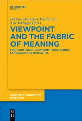 Viewpoint and the Fabric of Meaning: Form and Use of Viewpoint Tools Across Lang