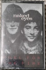 Naked Eyes - Fuel For The Fire - 1984 EMI America Records Cassette Tape VINTAGE