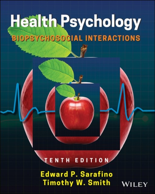 Health Psychology: Biopsychosocial Interactions. Sarafino, Smith** - Image 3