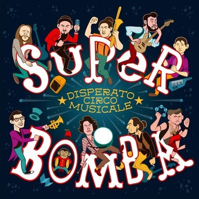 Audio Cd Neu - Desperato Circus Musicale - Super Bomba -I- Azzurra Music
