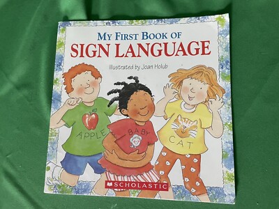 My First Book of Sign Language by Joan Holub (2004, Trade Paperback)