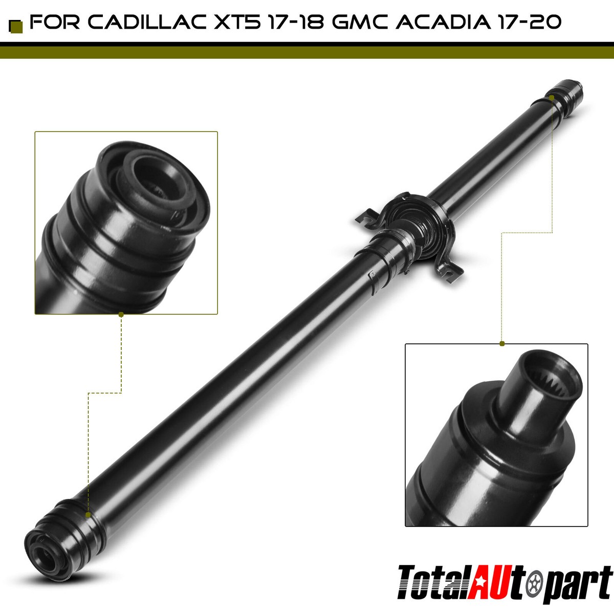 Drive Shaft Assembly for Cadillac XT5 GMC Acadia 2017-2020 2.0L Drive Shaft Assembly for Cadillac XT5 GMC Acadia 2017-2020 2.0L