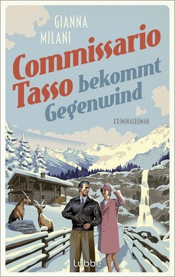 Commissario Tasso bekommt Gegenwind | Gianna Milani | deutsch