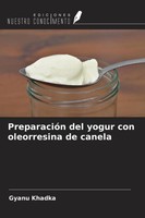 PreparacióN Del Yogur Con Oleorresina De Canela Gyanu Khadka Taschenbuch 2022