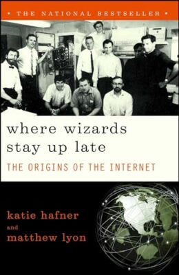 Where Wizards Stay Up Late: The Origi..., Lyon, Matthew