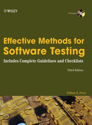 Effective Methods for Software Testing: Includes Complete Guidelines, Checkl...