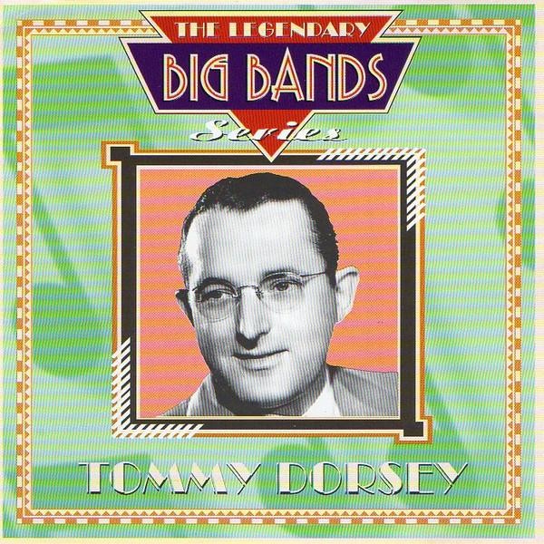 Tommy Dorsey Legendary Big Bands Series CD UK Castle Music 2000 PLSCD400