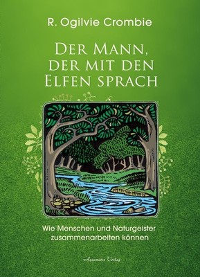 Der Mann, der mit den Elfen sprach ~ Robert Ogilvie Crombie ~  9783894278625