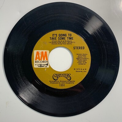 Pop 45 Carpenters - It'S Going To Take Some Time / Flat Baroque On Am Records