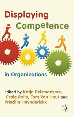 Displaying Competence Organizations Discourse Perspecti… Hardcover 9780230282636