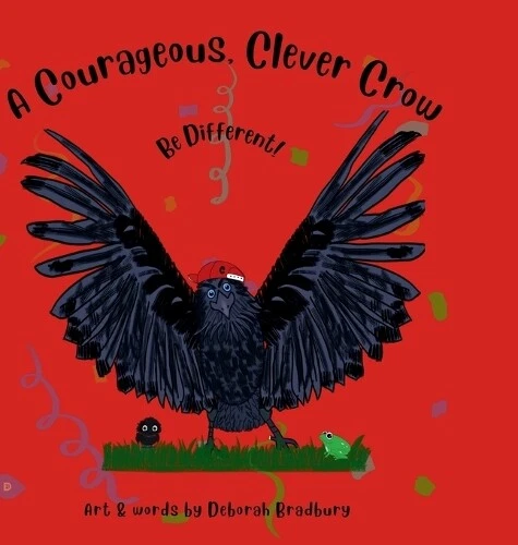 Deborah Bradbury A Courageous, Clever Crow (Hardback) - Picture 1 of 1