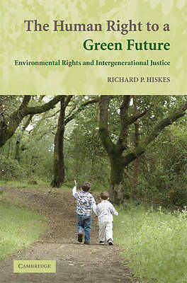 The Human Right to a Green Future Hiskes Paperback Cambridge University Press