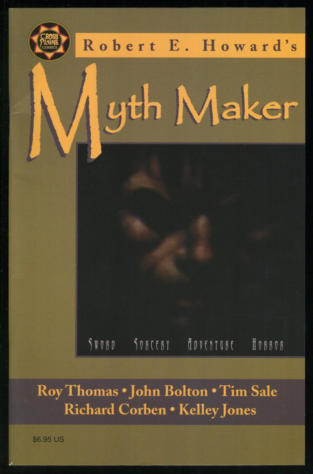 Robert E Howards Myth Maker Comic Adaptation Richard Corben John Bolton Tim Sale