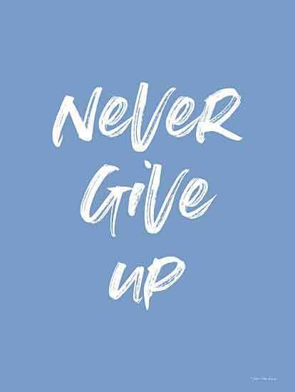 Art Print, Framed or Plaque by Seven Trees - Never Give Up - ST722