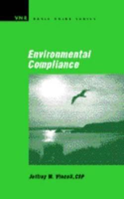 Basic Guide to Environmental Compliance (Vnr Basic Guide)