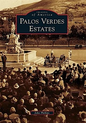 Palos Verdes Estates by John Phillips (2010, Trade Paperback)