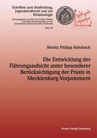 Die Entwicklung Der FüHrungsaufsicht Unter Besonderer BerüCksichtigung Der Praxi