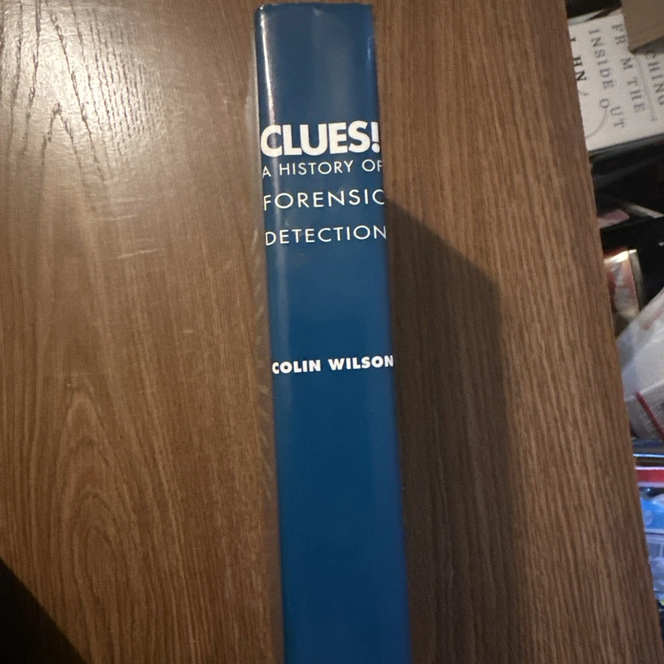 Clues A History Of Forensic Detection By Colin Wilson Hardcover Book Dust Jacket - Image 3 of 4