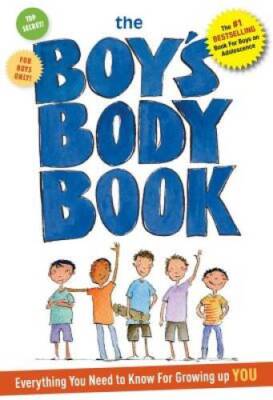 The Boys Body Book: Everything You Need to Know for Growing Up YOU - GOOD