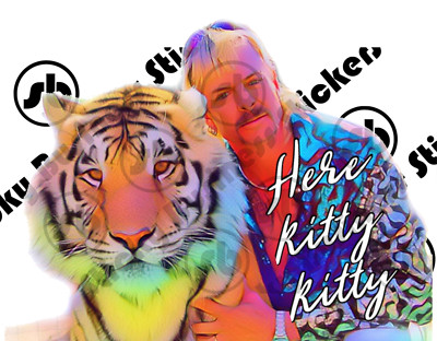 Tiger King Sticker Joe Exotic Here Kitty Kitty 3 inch Sticker NETFLIX Carol