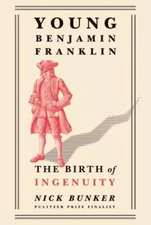 Young Benjamin Franklin: The Birth of Ingenuity - Hardcover - GOOD