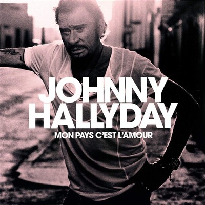 Johnny Hallyday Mon Pays C'Est L'Amour (Vinyl) (UK IMPORT)