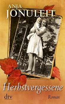 Herbstvergessene: Roman von Jonuleit, Anja | Buch | Zustand gut