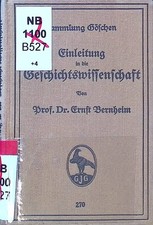 Einleitung in die Geschichtswissenschaft. Sam...