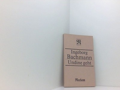 Undine geht. Erzählungen Ingeborg Bachmann und Christa Wolf: 661594511